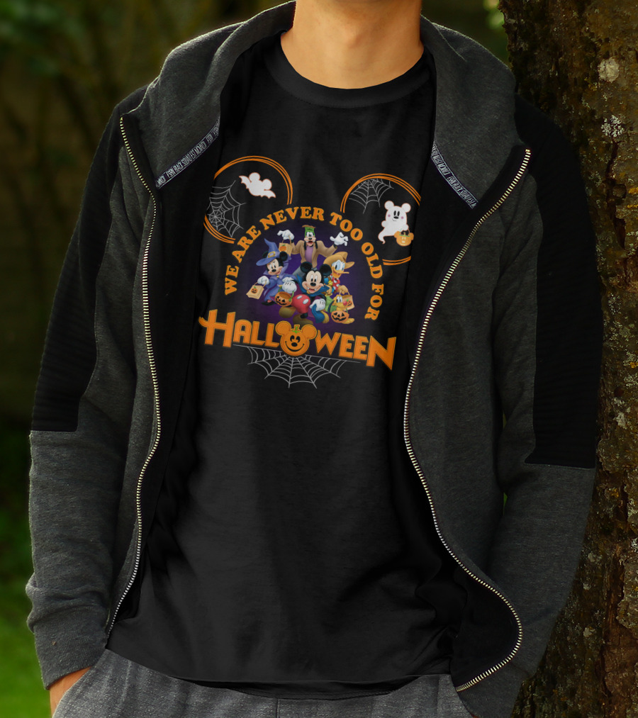 We Are Never Too Old For Halloween Mickey Mouse And Friends Spooky Adventure T-Shirt