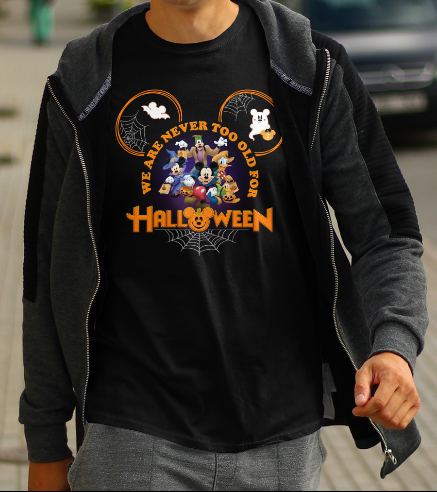 We Are Never Too Old For Halloween Mickey Mouse And Friends Spooky Adventure T-Shirt