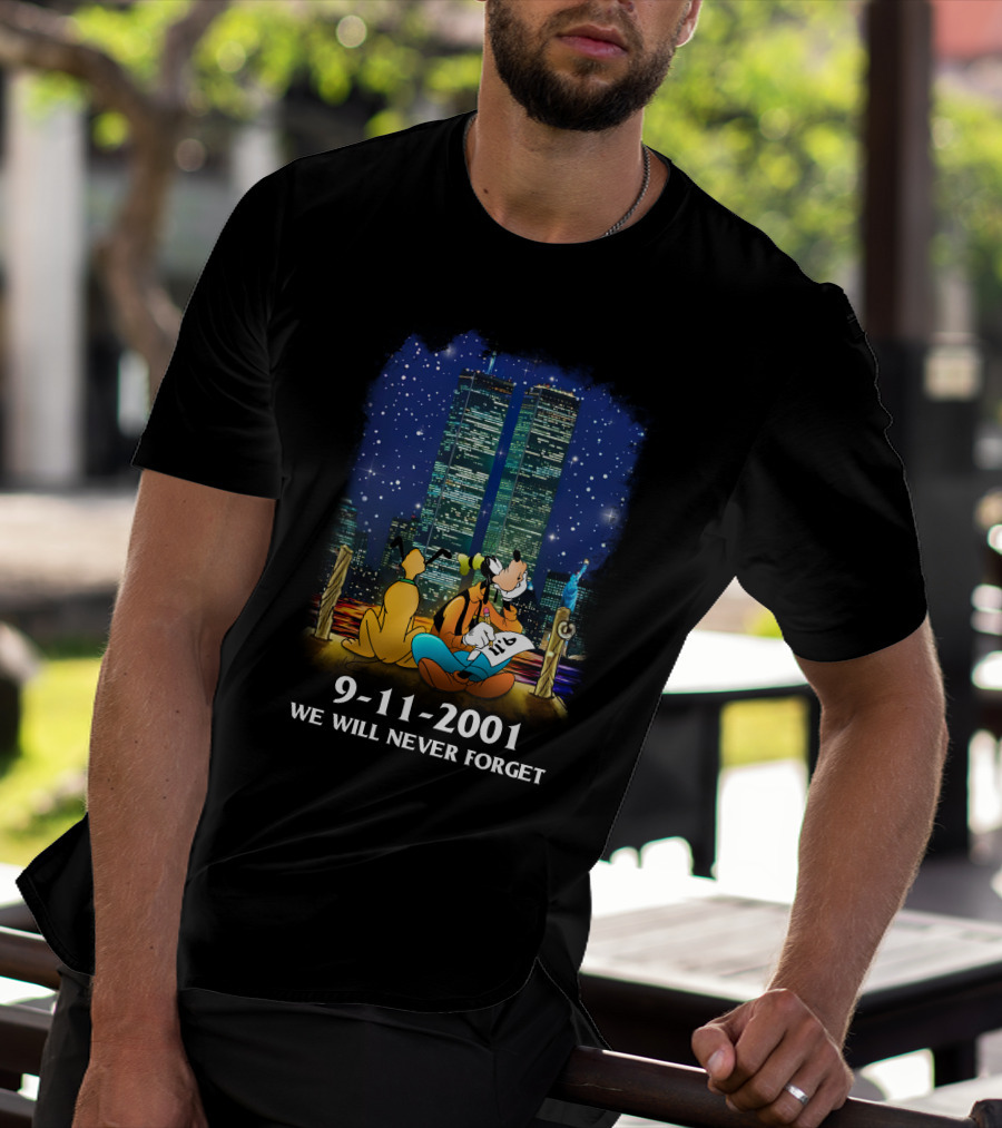Goofy And Pluto 9-11-2001 We Will Never Forget T-Shirt