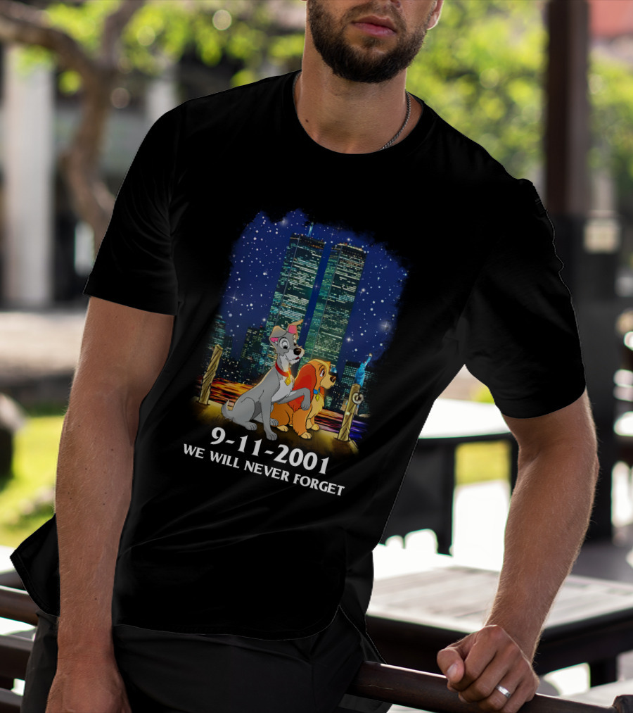 Lady And The Tramp 9-11-2001 We Will Never Forget Twin Towers Memorial T-Shirt