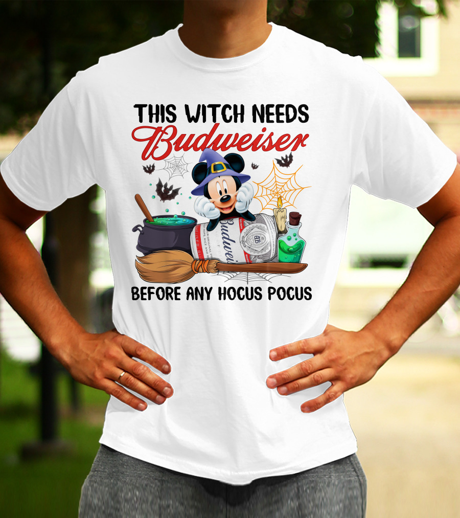 This Witch Needs Budweiser Before Any Hocus Pocus Mickey Halloween T-Shirt