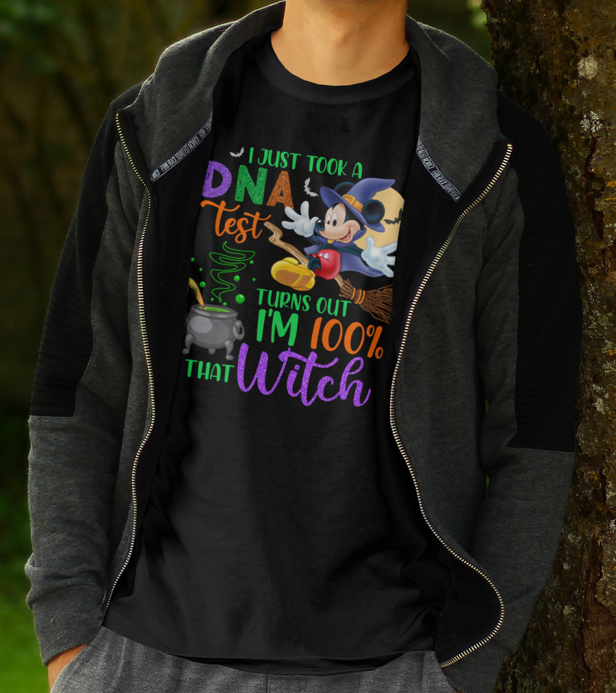 I Just Took A Dna Test Turns Out I'm 100% That Witch Mickey Halloween T-Shirt