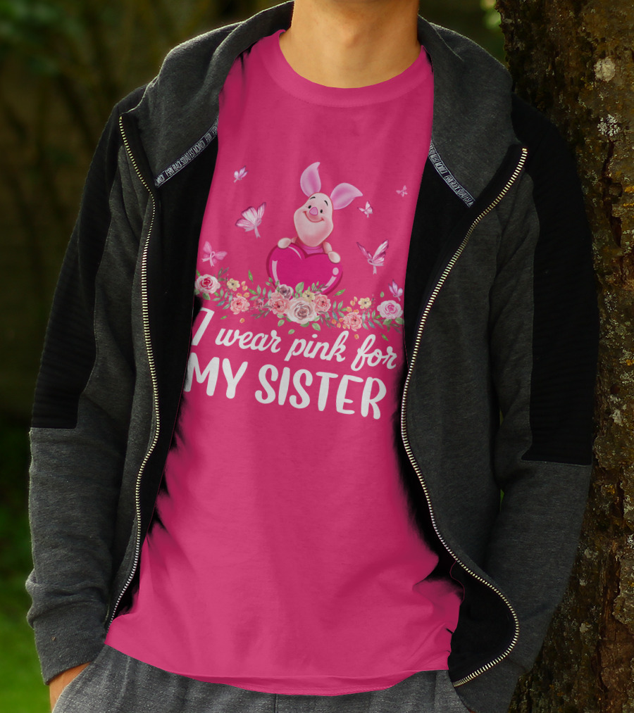 I Wear Pink For My Sister Piglet T-Shirt