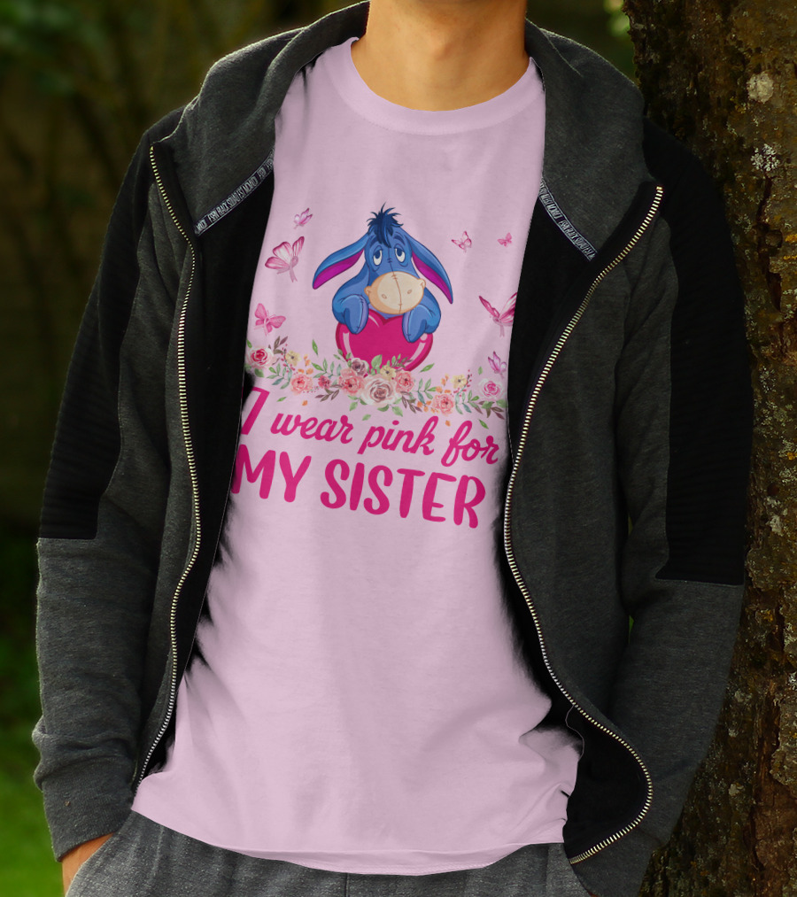 I Wear Pink For My Sister Eeyore Floral Butterflies T-Shirt