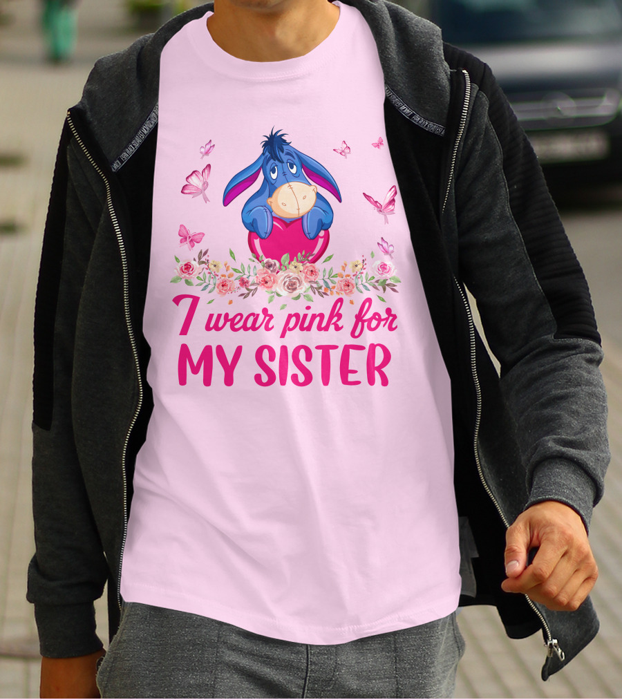 I Wear Pink For My Sister Eeyore Floral Butterflies T-Shirt