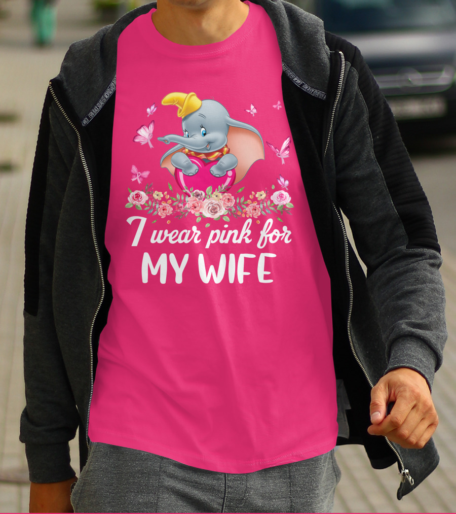 Dumbo I Wear Pink For My Wife T-Shirt
