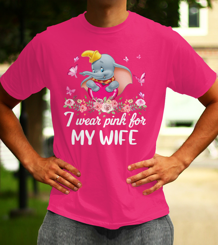 Dumbo I Wear Pink For My Wife T-Shirt