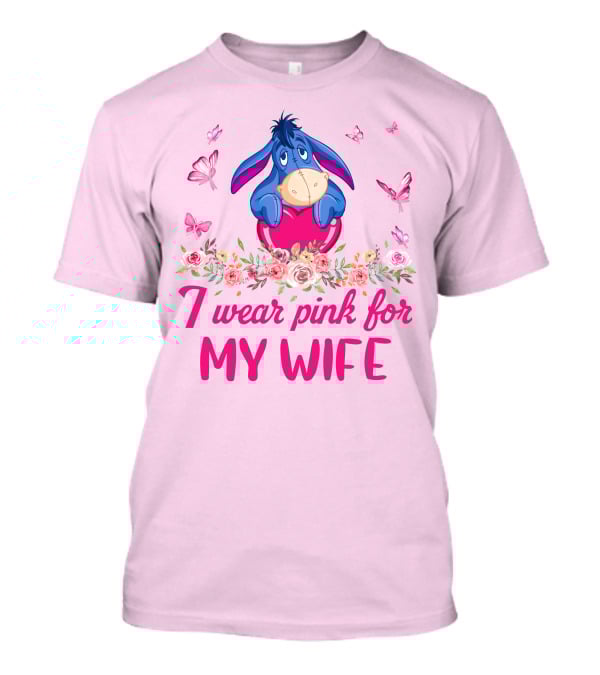 Eeyore I Wear Pink For My Wife Flowers Butterflies T-Shirt
