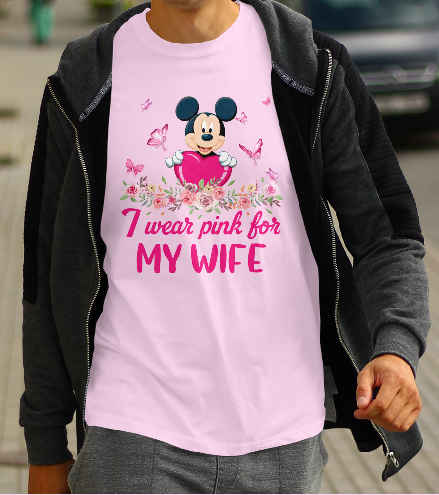 Mickey I Wear Pink For My Wife T-Shirt