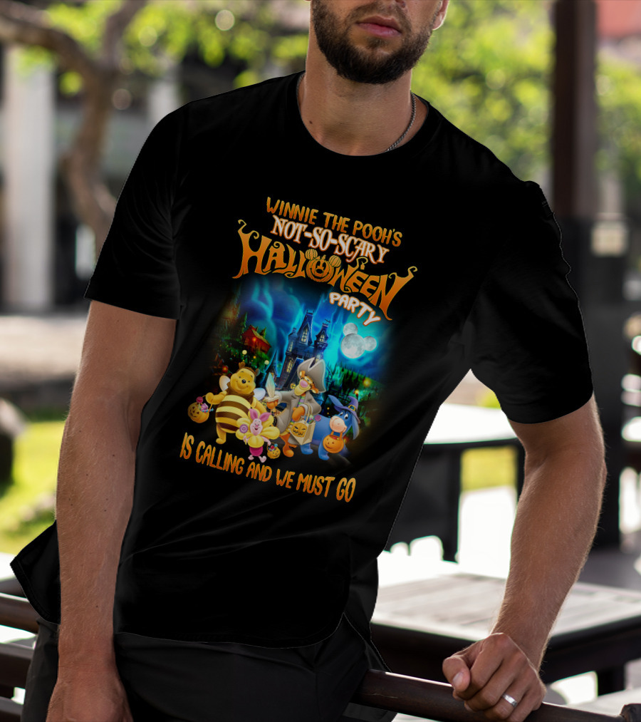 Winnie The Pooh's Not-So-Scary Halloween Party Is Calling And We Must Go T-Shirt