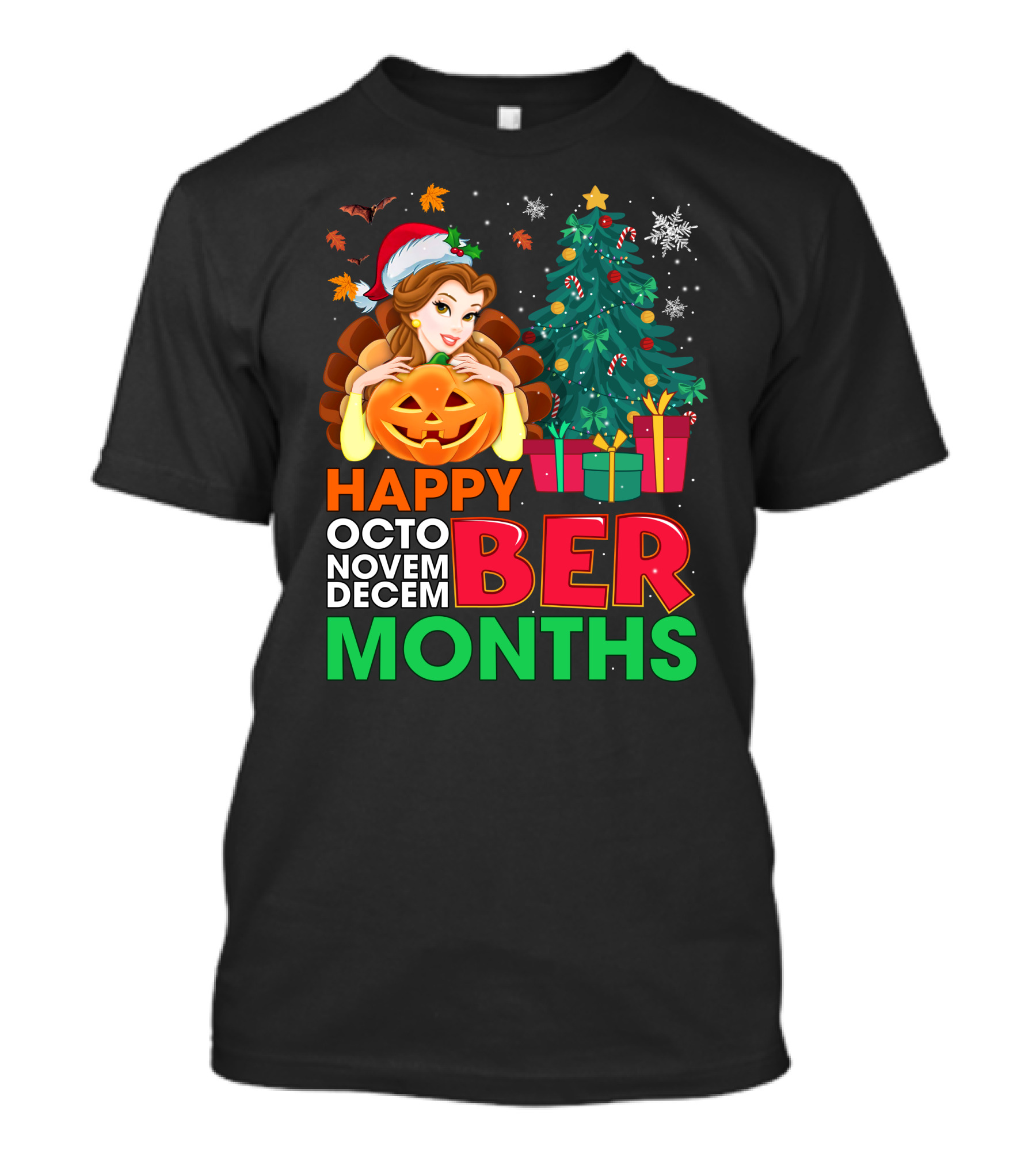 Happy Octo Novem Decem Ber Months Belle Christmas Tree Jack-O'-Lantern T-Shirt