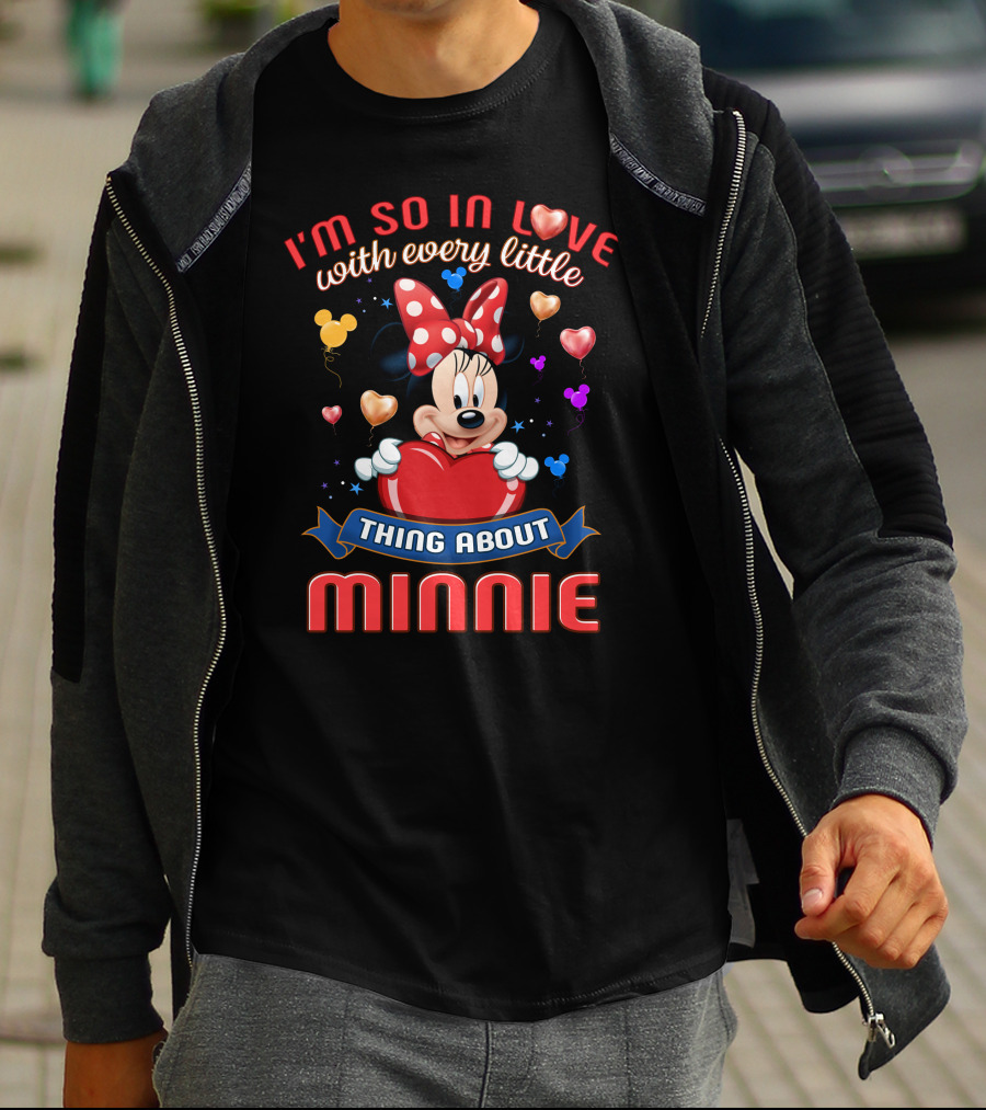 I'm So In Love With Every Little Thing About Minnie T-Shirt