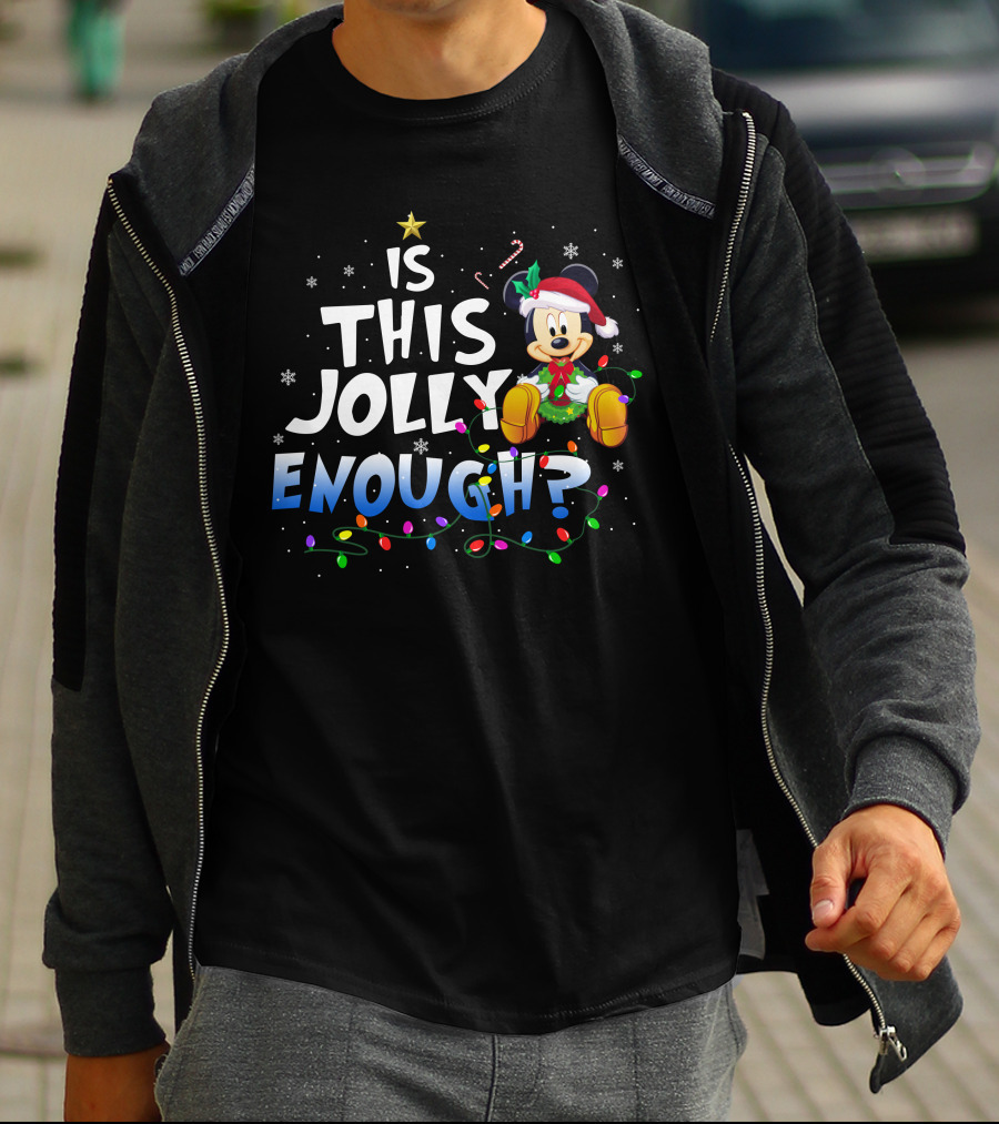 Mickey Is This Jolly Enough? T-Shirt