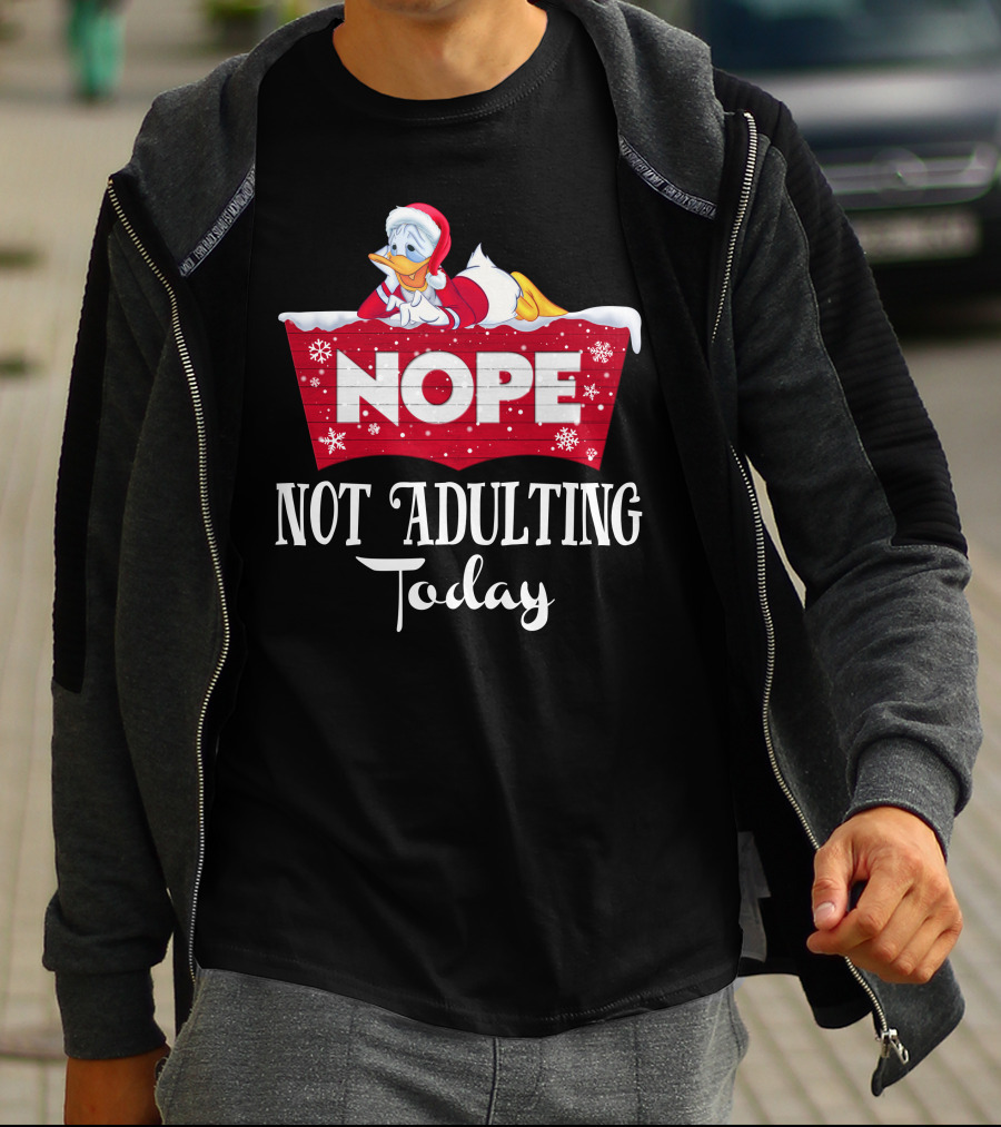 Nope Donald Not Adulting Today Santa Outfit Holiday T-Shirt