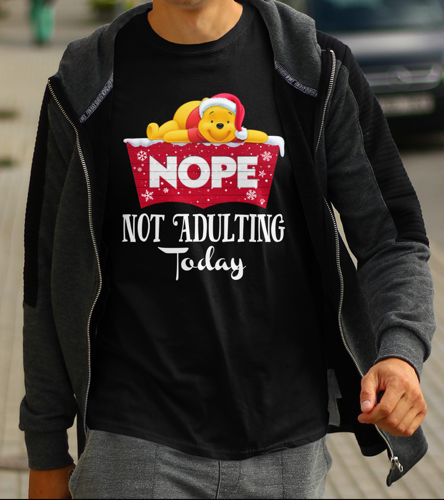 Nope Not Adulting Today Pooh Santa Hat Snowflakes T-Shirt