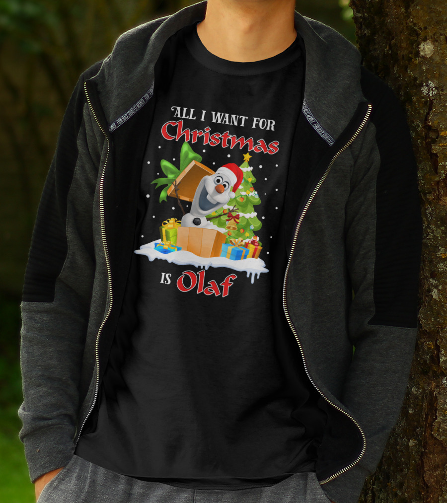 All I Want For Christmas Is Olaf T-Shirt