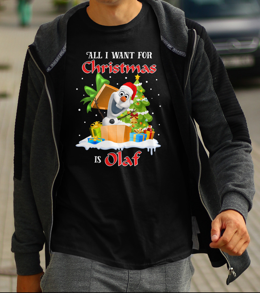 All I Want For Christmas Is Olaf T-Shirt