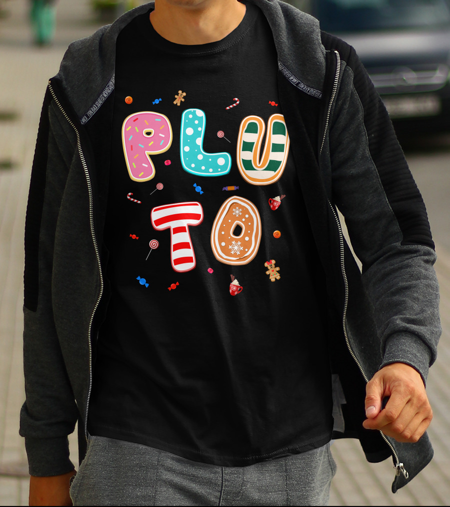 Pluto Candy Lettering With Gingerbread And Festive Treats T-Shirt