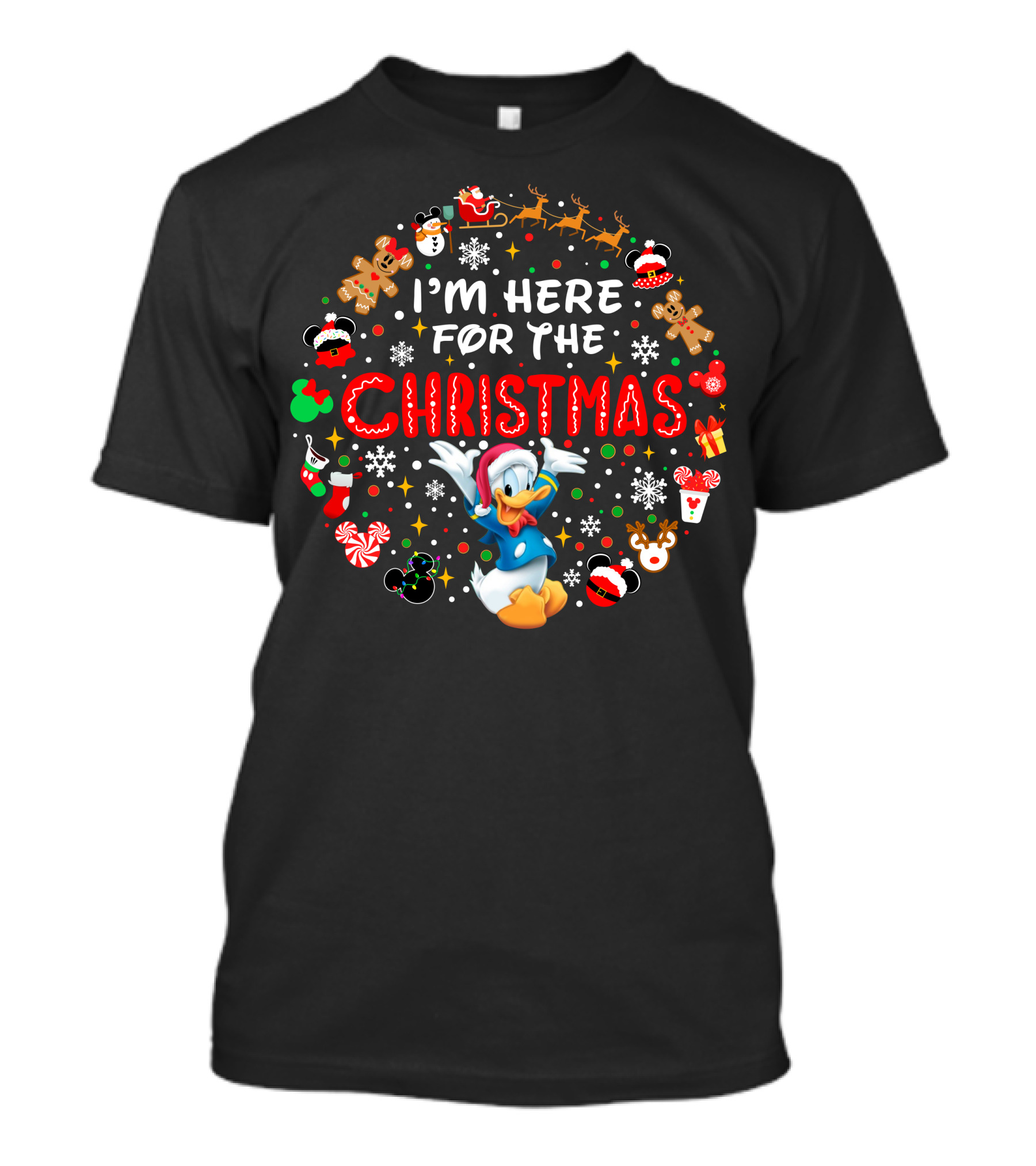 I'm Here For The Christmas Donald Duck Holiday Celebration T-Shirt