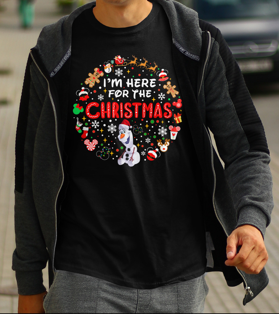 I'm Here For The Christmas Olaf Snowman Reindeer Santa Gingerbread Mickey T-Shirt