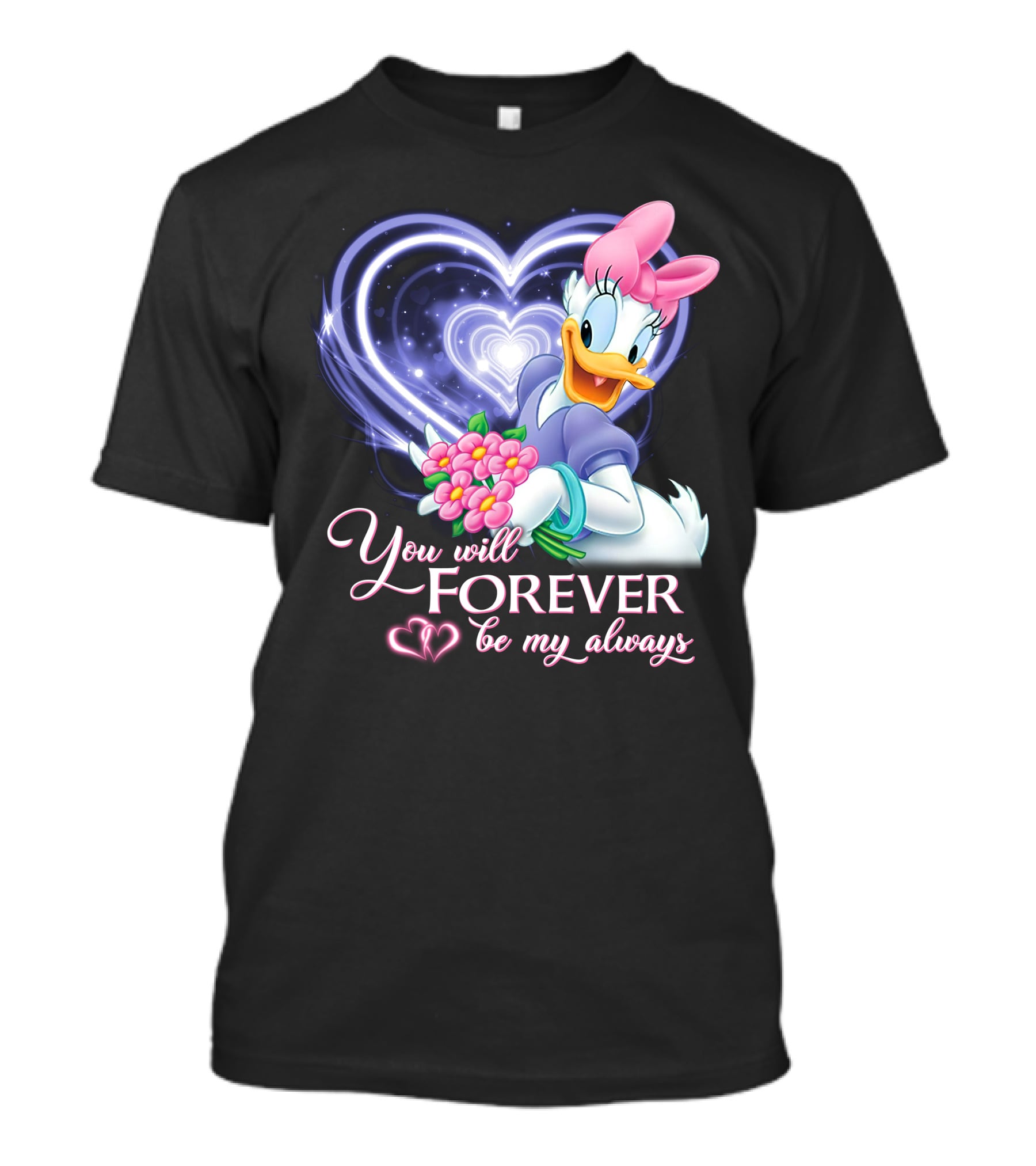 Daisy Duck You Will Forever Be My Always T-Shirt