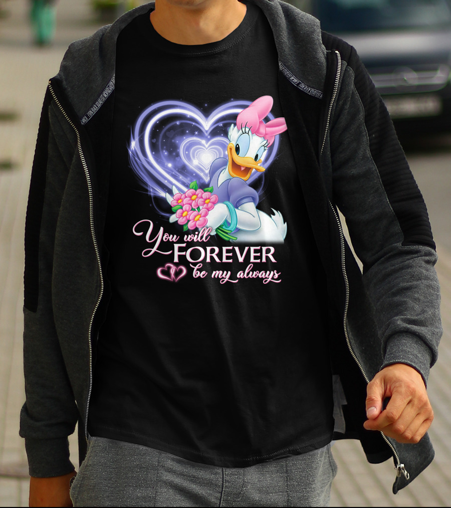 Daisy Duck You Will Forever Be My Always T-Shirt