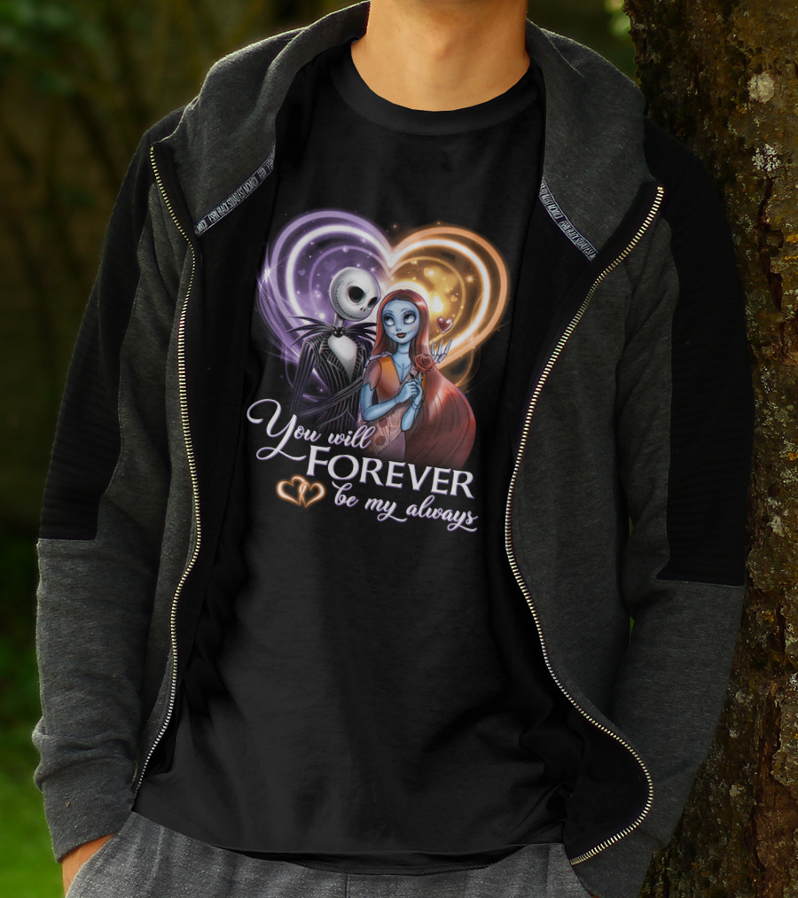 You Will Forever Be My Always Jack & Sally T-Shirt