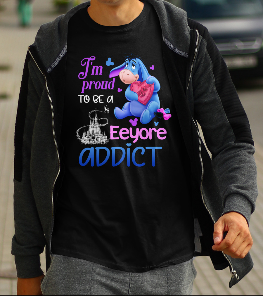 I'm Proud To Be An Eeyore Addict Disney Castle T-Shirt