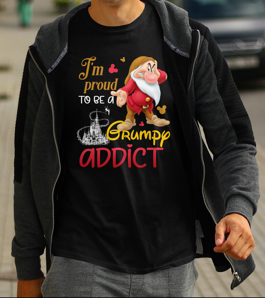 I'm Proud To Be A Grumpy Addict Disney Castle And Character T-Shirt