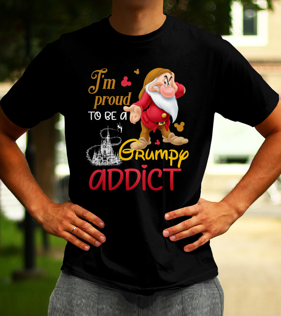 I'm Proud To Be A Grumpy Addict Disney Castle And Character T-Shirt