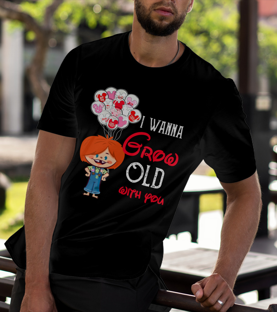 I Wanna Grow Old With You Balloons Xo Character T-Shirt