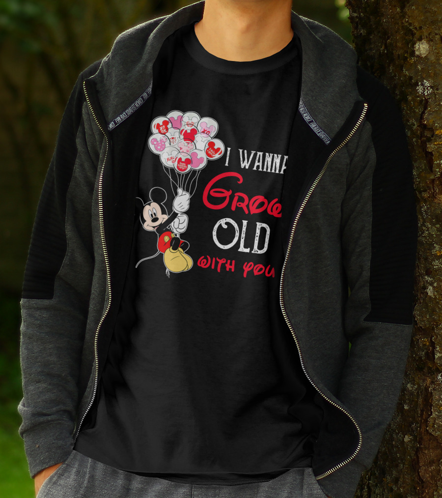 I Wanna Grow Old With You Mickey Balloons Xoxo Hugs Sweetheart Kisses T-Shirt