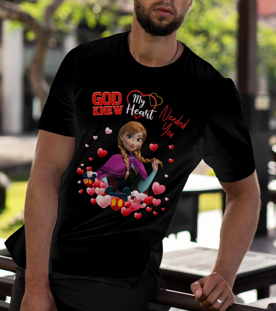 God Knew My Heart Needed You Anna Hearts Disney T-Shirt