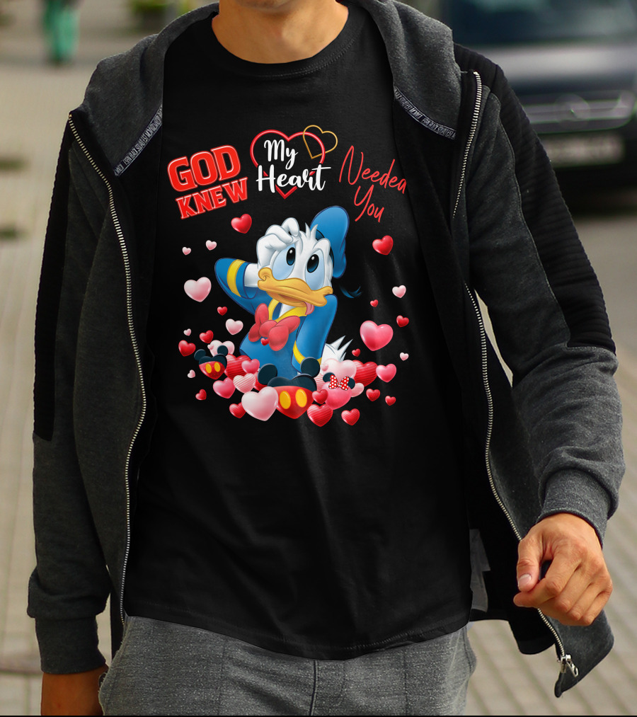 God Knew My Heart Needed You Donald Duck T-Shirt