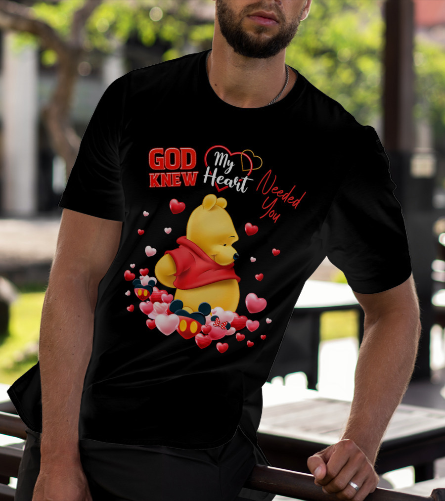 God Knew My Heart Needed You Pooh Mickey Minnie Hearts T-Shirt