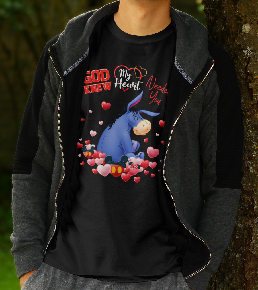 God Knew My Heart Needed You Eeyore T-Shirt