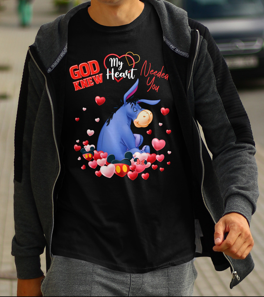 God Knew My Heart Needed You Eeyore T-Shirt
