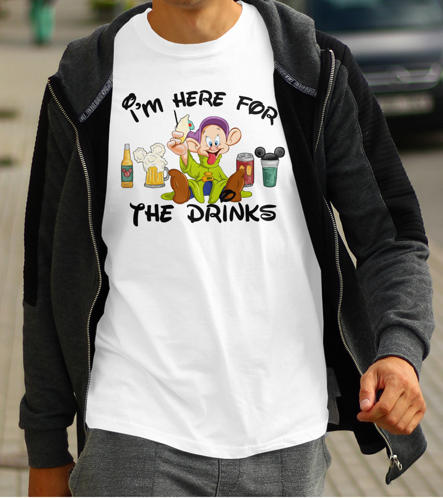 I'm Here For The Drinks Dopey T-Shirt