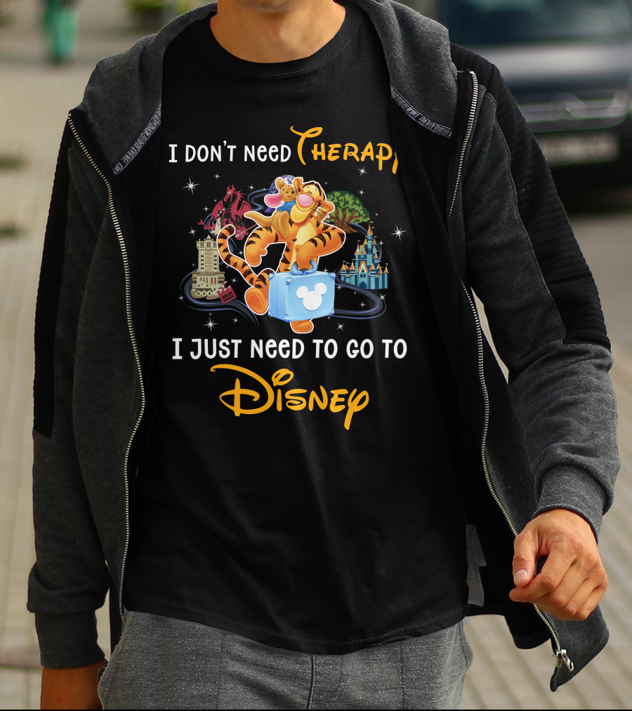 I Don't Need Therapy I Just Need To Go To Disney Tigger T-Shirt