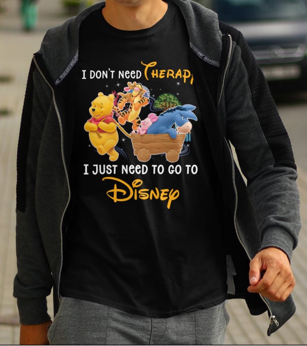 I Don't Need Therapy I Just Need To Go To Disney Winnie The Pooh T-Shirt