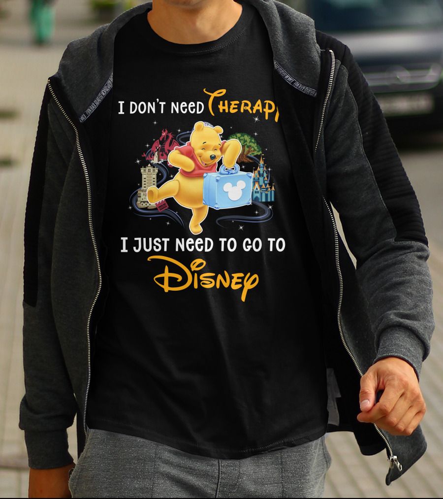 I Don't Need Therapy I Just Need To Go To Disney T-Shirt