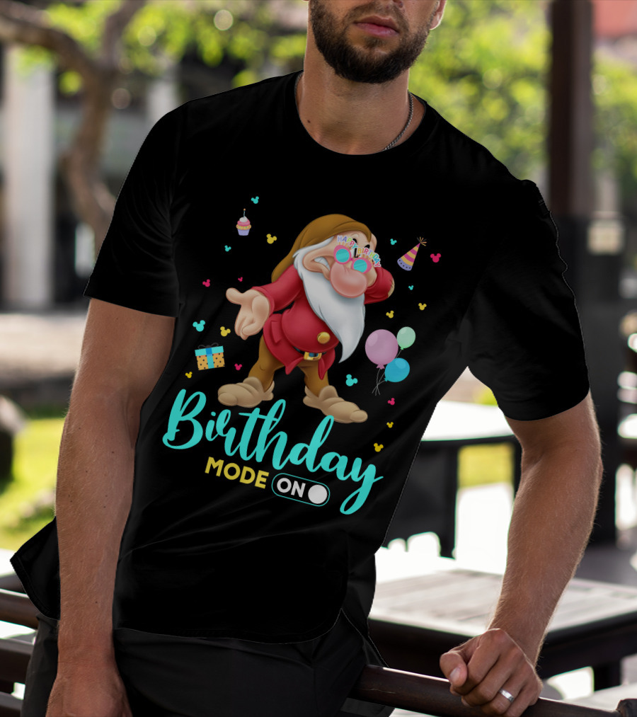 Birthday Mode On Grumpy Happy Birthday T-Shirt