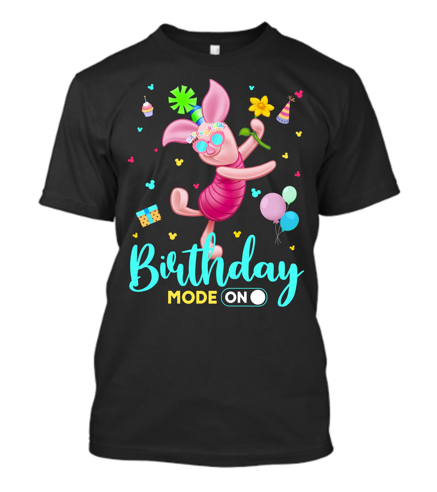 Birthday Mode On Piglet Celebration T-Shirt