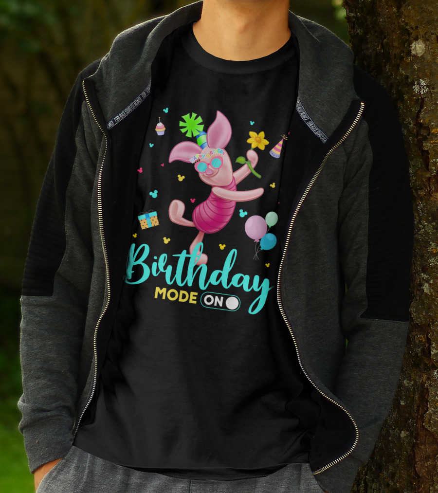 Birthday Mode On Piglet Celebration T-Shirt