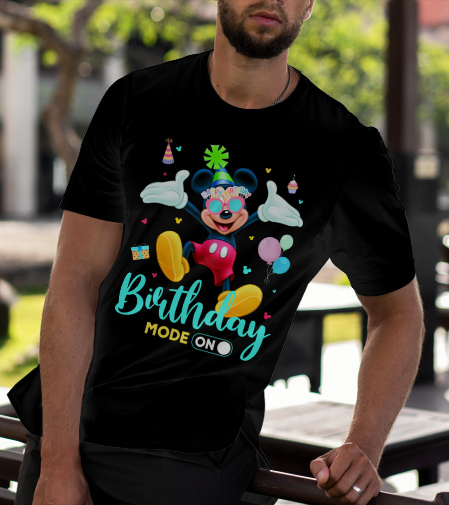 Birthday Mode On Happy Birthday Mickey T-Shirt