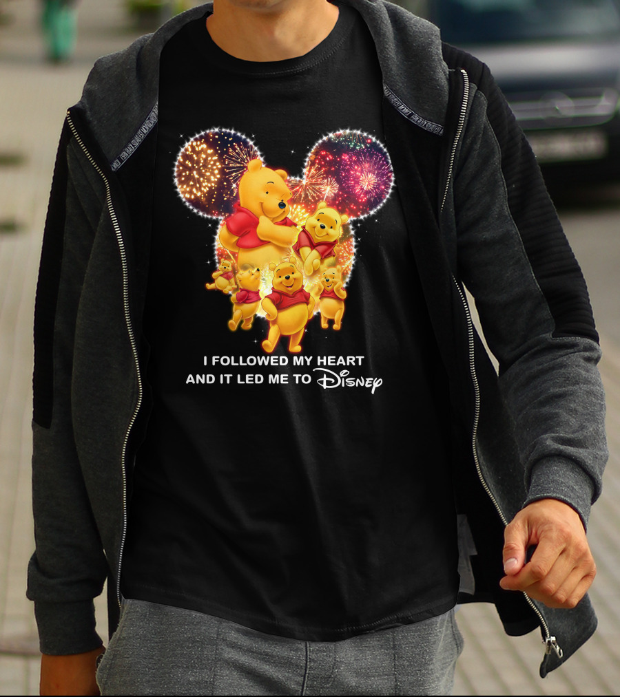 I Followed My Heart And It Led Me To Disney Pooh T-Shirt