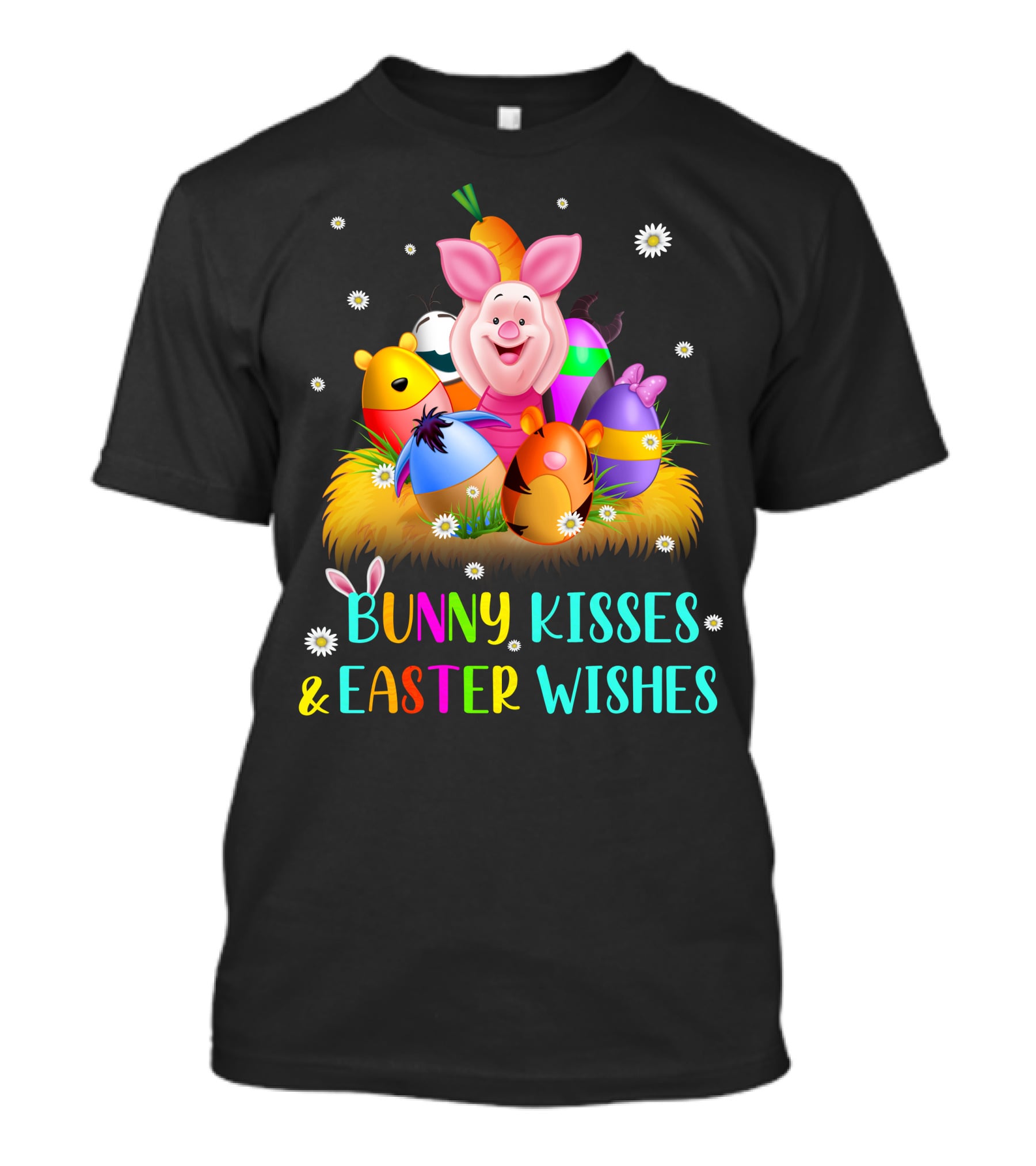 Bunny Kisses & Easter Wishes Piglet Colorful Eggs And Flowers T-Shirt
