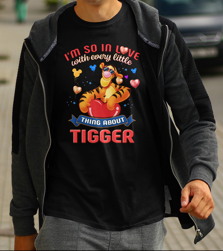 I'm So In Love With Every Little Thing About Tigger T-Shirt