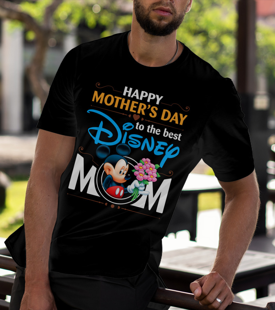 Happy Mother's Day To The Best Disney Mom Mickey T-Shirt