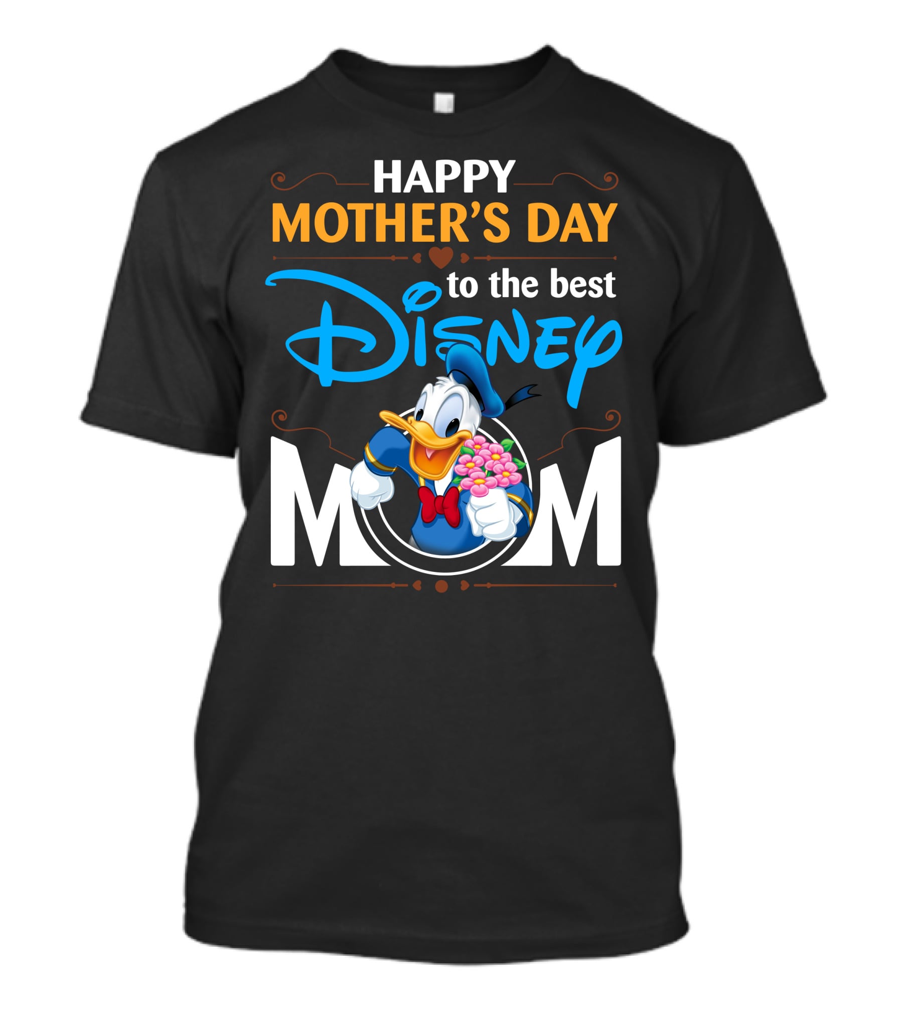 Happy Mother's Day To The Best Disney Mom Donald Duck T-Shirt